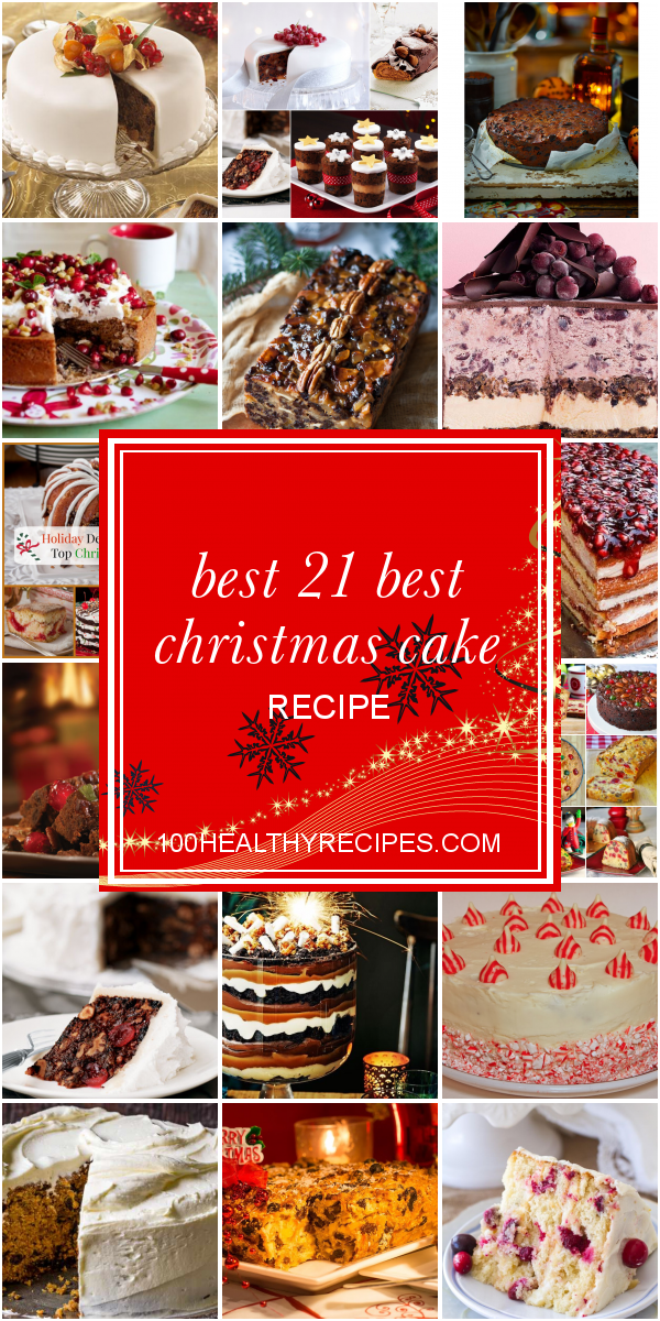 Best 21 Best Christmas Cake Recipe – Best Diet and Healthy Recipes Ever
